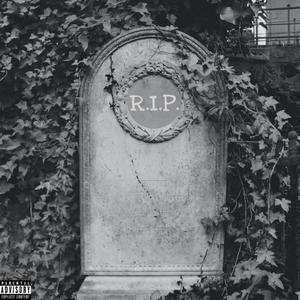 R.I.P. (Explicit)