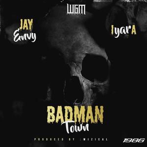 Badman Town (feat. Iyara) [Radio Edit]