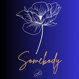 Somebody