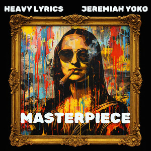 Masterpiece (Explicit)