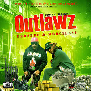 Outlawz (feat. Merciless) [Deadly Stepz Riddim] (Explicit)