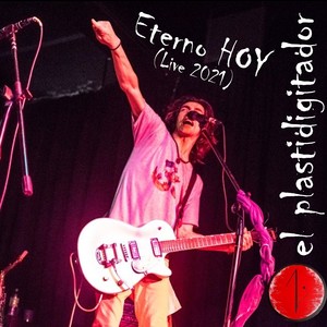 Eterno Hoy (2021) (Live)