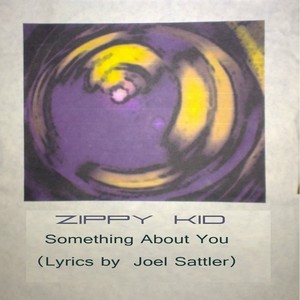 Something About You (Lyrics by Joel Sattler)