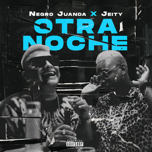 Otra Noche (Explicit)