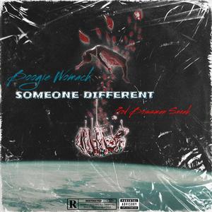 Someone Different (feat. Boogie Womack) [Explicit]