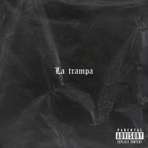 La Trampa (Explicit)