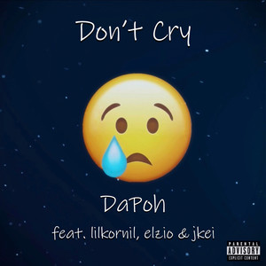 Don't Cry (Explicit)