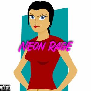 Neon Rage (feat. Peanut !) [Explicit]