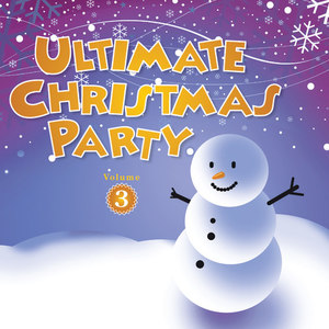 Ultimate Christmas Party Volume 3