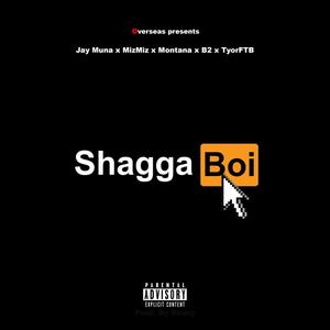 Shagga Boi (Explicit)