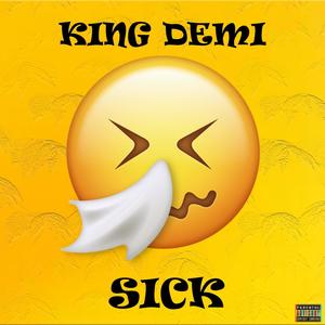 Sick (Explicit)