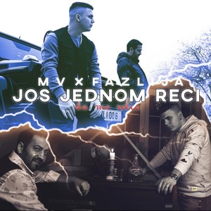 Jos jednom reci (feat. Fazlija) (Explicit)