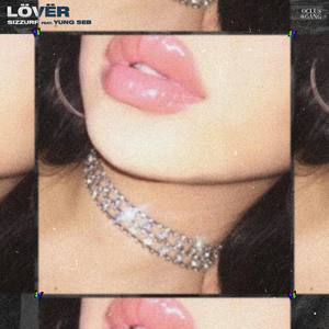 Lover (feat. Yung Seb) [Explicit]