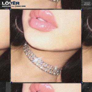 Lover(feat. Yung Seb) (Explicit)