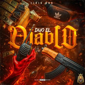 Dijo El Diablo (Explicit)
