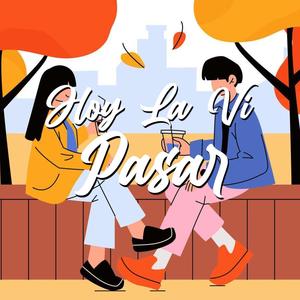 Hoy La Vi Pasar (feat. El Jey D Leon) (Salsa Version)