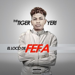 El Loco de Fefa (Explicit)