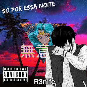 Só por Essa Noite (Explicit)