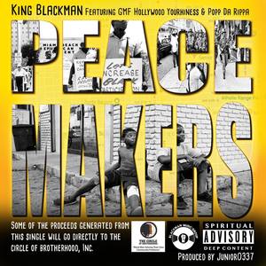 Peacemakers (feat. GMF Hollywood Yourhiness, Popp da Rippa & Natalie Lovett)