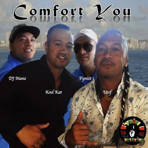Comfort You (feat. Kool Kat, Utof & DJ Manz)