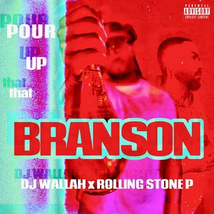 Pour Up That Branson (Explicit)