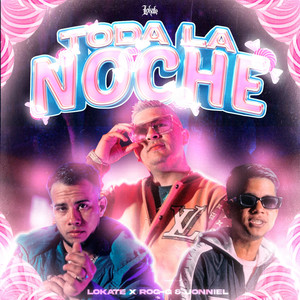 Toda la Noche (Explicit)