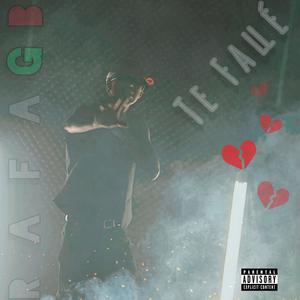 Te Fallé (Explicit)