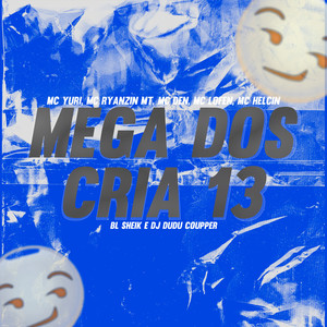 Mega dos Cria 13 (Explicit)