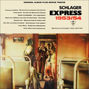 Schlager Express 1953 - 1954 (Original DDR Schlager Album mit Bonus Tracks)