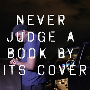 Never Judge a BooK by Its Cover