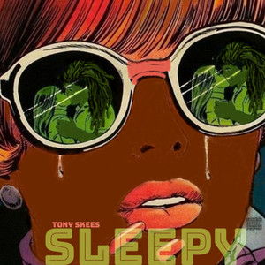 SLEEPY TONY SKEES (Explicit)