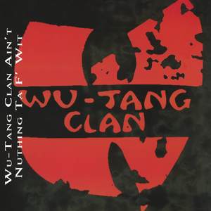 Wu-Tang Clan Ain't Nuthing Ta F' Wit (Inst.)
