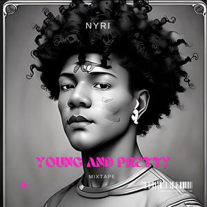 Young and Pretty (Explicit)