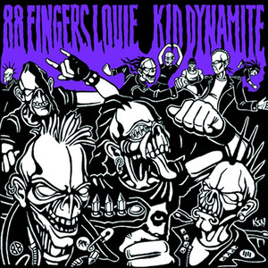 88 Fingers Louie / Kid Dynamite