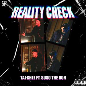 Reality Check (feat. Suso The Don) (Explicit)