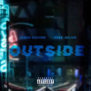 Outside (feat. Ness Julius) (Explicit)