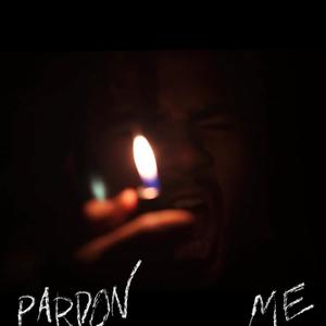 Pardon Me (Explicit)