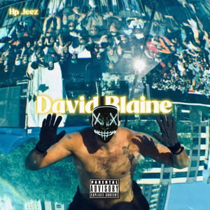 David Blaine (Explicit)