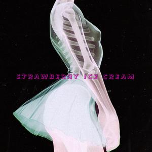 STRAWBERRY ICE CREAM (Explicit)