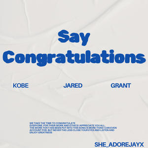 Say Congratulations (Explicit)