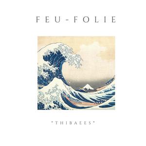 FEU-FOLIE(beats by con)