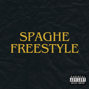 SPAGHE FREESTYLE (Explicit)