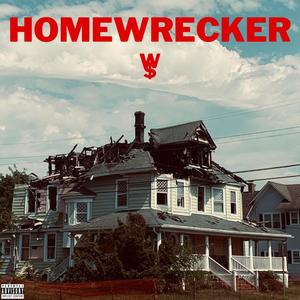 HOMEWRECKER (Explicit)