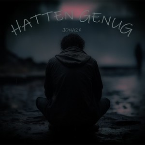 Hatten genug (Explicit)