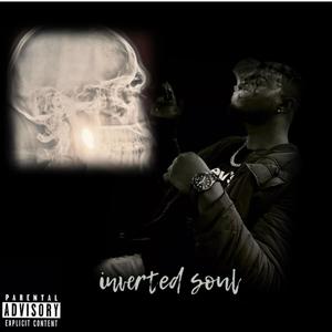 INVERTED SOUL (Explicit)