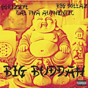 Big Buddah (feat. Grizzyl & Big Dolla$) [Explicit]