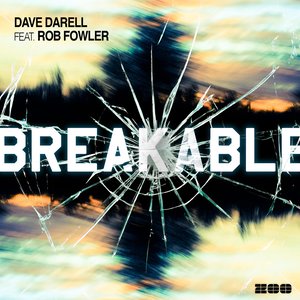 Breakable (feat. Rob Fowler)