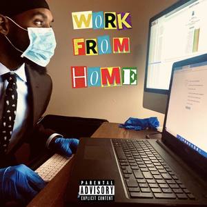 Work From Home (Explicit)