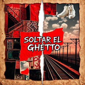 Soltar el Ghetto (Explicit)