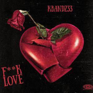 F**k Love (Explicit)